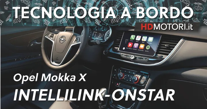 Opel Mokka X, OnStar e IntelliLink | Tecnologia a bordo